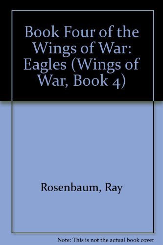 Stock image for Eagles : Book Four of the Wings of War for sale by Better World Books