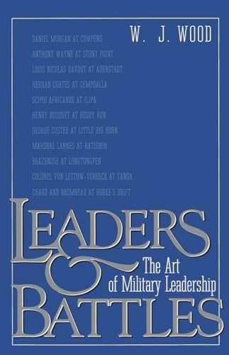 Stock image for Leaders and Battles: The Art of Military Leadership for sale by Discover Books