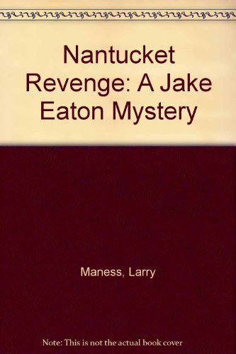 Nantucket Revenge A Jake Eaton Mystery
