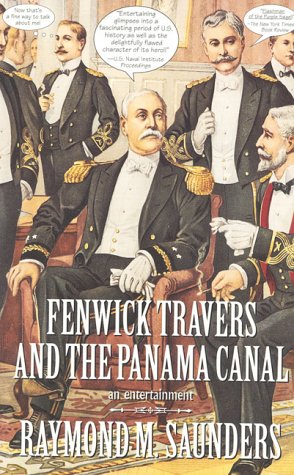 Stock image for Fenwick Travers and the Panama Canal : An Entertainment for sale by Better World Books: West