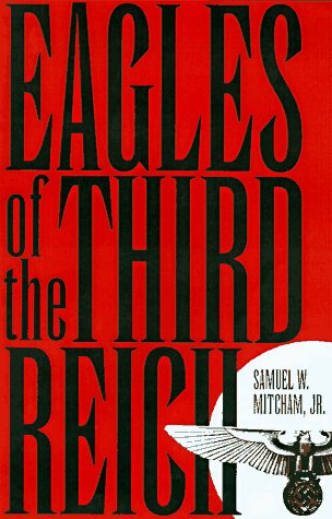 Beispielbild fr Eagles of the Third Reich : The Men Who Made the Luftwaffe zum Verkauf von Better World Books