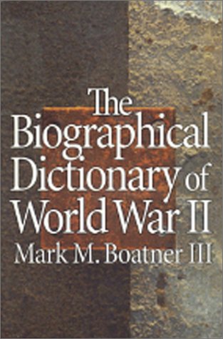 Stock image for The Biographical Dictionary of World War II for sale by Better World Books: West