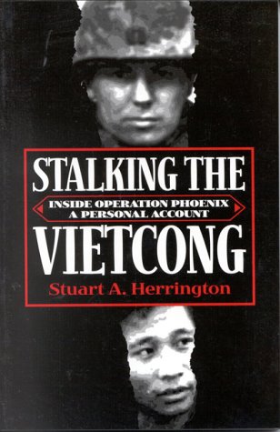 Beispielbild fr Stalking Vietcong: Inside Operation Phoenix: A Personal Account zum Verkauf von Midtown Scholar Bookstore