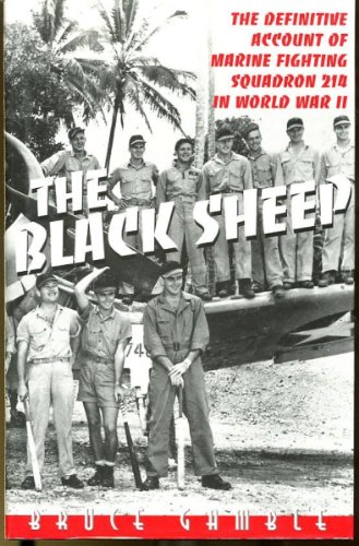 Imagen de archivo de Black Sheep: The Definitive Account of Marine Fighting Squadron 214 in World War II a la venta por Orion Tech