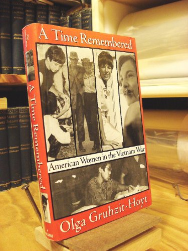 9780891416692: A Time Remembered: American Women in the Vietnam War