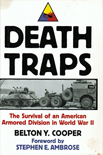 Beispielbild fr Death Traps: The Survival of an American Armored Division in World War II zum Verkauf von The Happy Book Stack