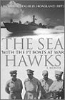 Sea Hawks: With the P.T. Boats at War