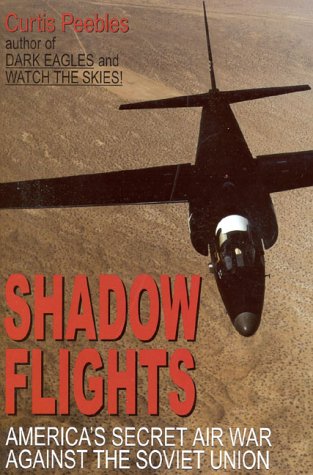 Beispielbild fr Shadow Flights : America's Secret Air War Against the Soviet Union zum Verkauf von Better World Books