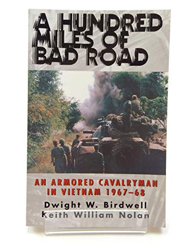 9780891417125: A Hundred Miles of Bad Road: An Armored Cavalryman in Vietnam 1967-68