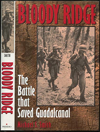 Beispielbild fr Bloody Ridge; The Battle that Saved Guadalcanal zum Verkauf von Argosy Book Store, ABAA, ILAB