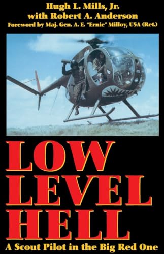 Stock image for Low Level Hell: A Scout Pilot in the Big Red One for sale by Revaluation Books