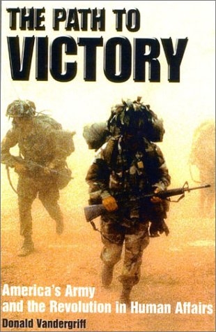9780891417668: The Path to Victory: America's Army and the Revolution in Human Affairs