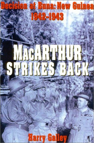 9780891417767: Macarthur Strikes Back: Decision at Buna - New Guinea, 1942-1943