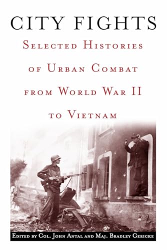 Imagen de archivo de City Fights: Selected Histories of Urban Combat from World War II to Vietnam a la venta por SecondSale