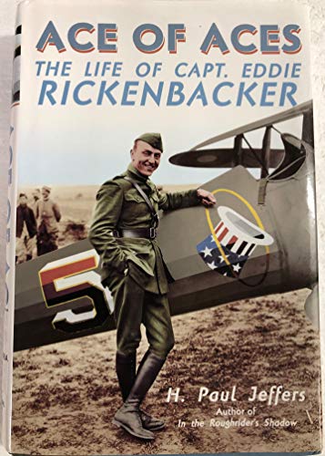 Stock image for Ace of Aces: The Life of Captain Eddie Rickenbacker for sale by KuleliBooks