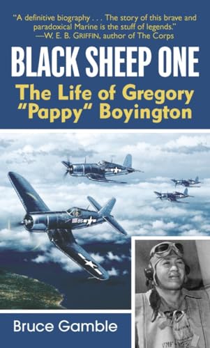 9780891418016: Black Sheep One: The Life of Gregory "Pappy" Boyington