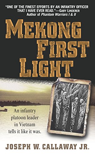 Imagen de archivo de Mekong First Light: An Infantry Platoon Leader in Vietnam a la venta por Wonder Book