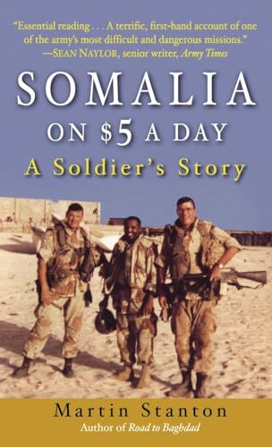 Beispielbild fr Somalia on $5 a Day: A Soldier's Story zum Verkauf von 2Vbooks