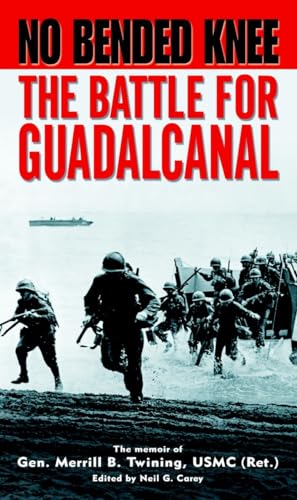 9780891418269: No Bended Knee: The Battle for Guadalcanal