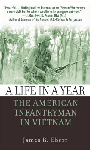 Stock image for A Life in a Year: The American Infantryman in Vietnam for sale by Jenson Books Inc