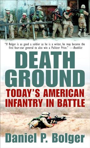 9780891418306: Death Ground: Today's American Infantry in Battle