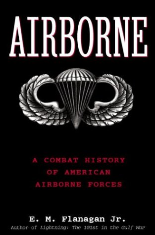 Imagen de archivo de Airborne: A Combat History of American Airborne Forces a la venta por Books of the Smoky Mountains