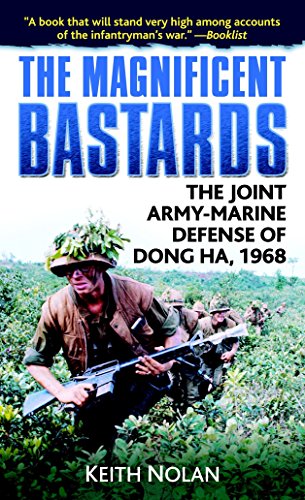 Stock image for The Magnificent Bastards: The Joint Army-Marine Defense of Dong Ha, 1968 for sale by SecondSale