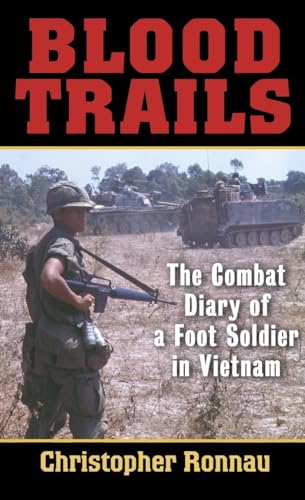 Beispielbild fr Blood Trails: The Combat Diary of a Foot Soldier in Vietnam zum Verkauf von SecondSale