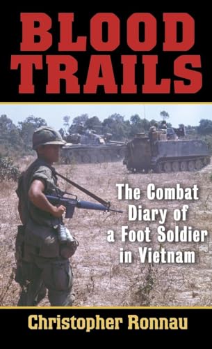 Stock image for Blood Trails: The Combat Diary of a Foot Soldier in Vietnam for sale by SecondSale