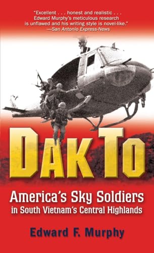 9780891419105: Dak To: America's Sky Soldiers in South Vietnam's Central Highlands