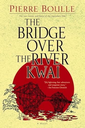 Beispielbild fr The Bridge Over the River Kwai zum Verkauf von JARE Inc. dba Miles Books