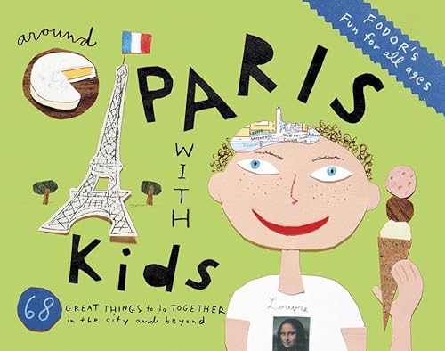 9780891419730: Fodor's Around Paris with Kids (Travel Guide)