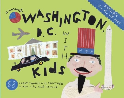 9780891419747: Fodor's Around Washington D.C. with Kids [Idioma Ingls]