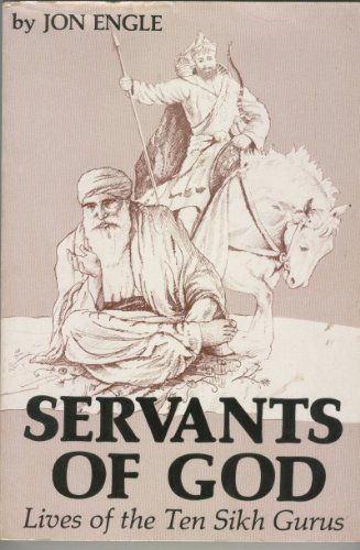 Stock image for Servants of God: Lives of the Ten Sikh Gurus for sale by ThriftBooks-Dallas