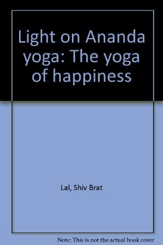 9780891420415: Light on Ananda yoga: The yoga of happiness