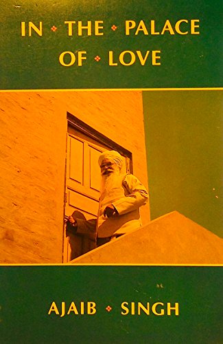 Imagen de archivo de In the Palace of Love: Comments on the Asa di Vars of Guru Nanak a la venta por Voyageur Book Shop