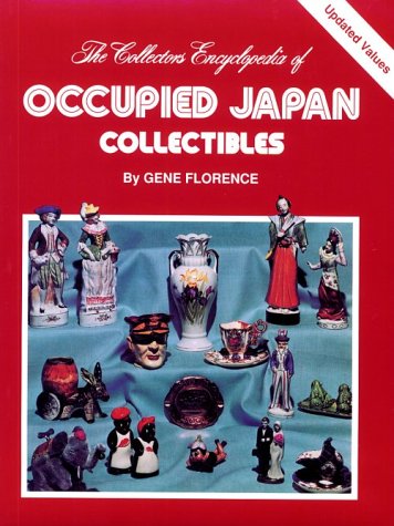 Imagen de archivo de The Collector's Encyclopedia of Occupied Japan Collectibles (Series I) a la venta por Wonder Book