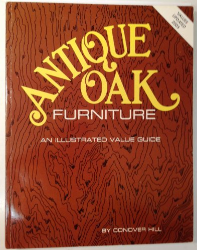 9780891450078: Antique Oak Furniture: An Illustrated Value Guide