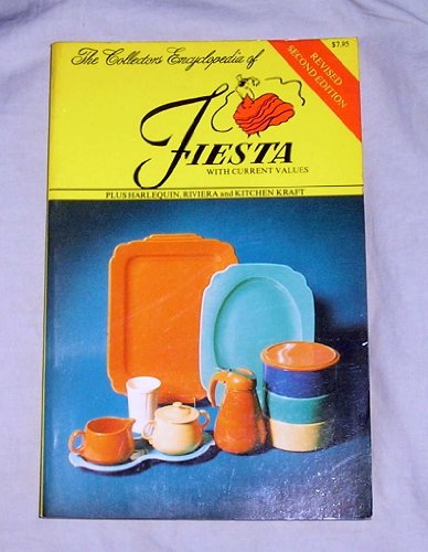 The collectors encyclopedia of Fiesta, with Harlequin and Riviera (9780891450108) by Huxford, Sharon