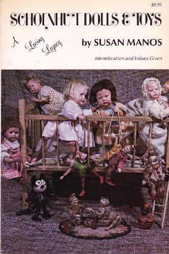 Imagen de archivo de Schoenhut Dolls and Toys: A Loving Legacy a la venta por Neils Books
