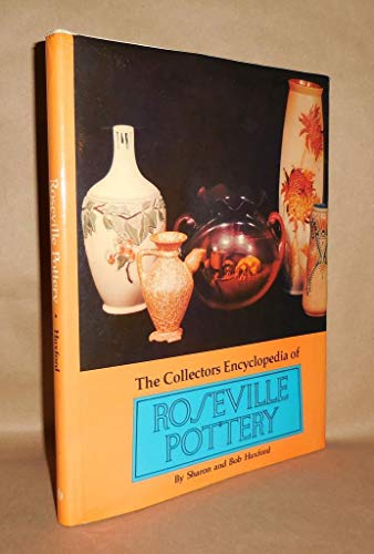 9780891450153: Collector's Encyclopedia of Roseville Pottery and Price Guide Is Bound in the Book