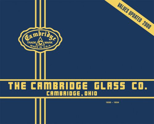 Imagen de archivo de The Cambridge Glass Co., Cambridge, Ohio 1930-1934 a la venta por RiLaoghaire