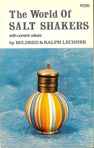 Beispielbild fr The World of Salt Shakers zum Verkauf von Half Price Books Inc.