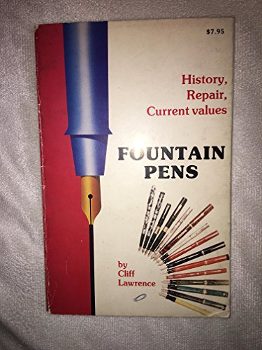 Stock image for Fountain Pens: History, Repair, and Current Values for sale by Southern Maryland Books