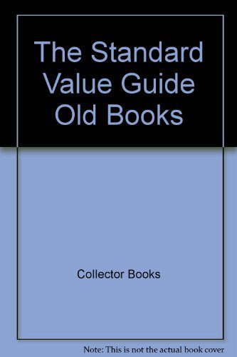 Imagen de archivo de The Standard Value Guide Old Books a la venta por HPB-Ruby