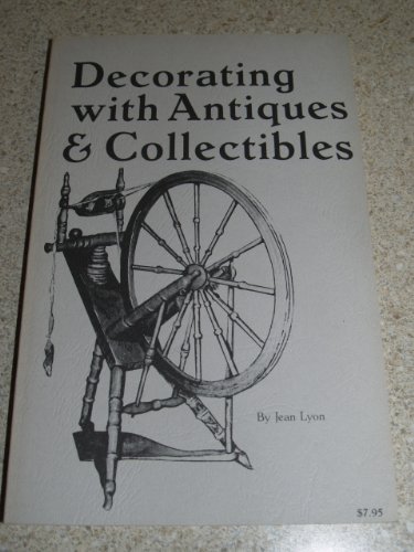 Imagen de archivo de Decorating With Antiques and Collectibles a la venta por RiLaoghaire