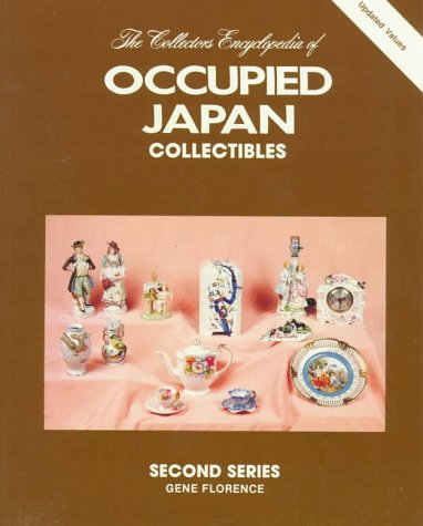 Beispielbild fr Collector's Encyclopedia of Occupied Japan Collectibles, Second Series zum Verkauf von Wonder Book