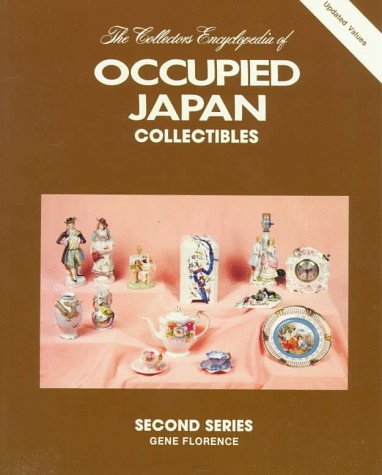Imagen de archivo de Collector's Encyclopedia of Occupied Japan Collectibles, Second Series a la venta por Gulf Coast Books
