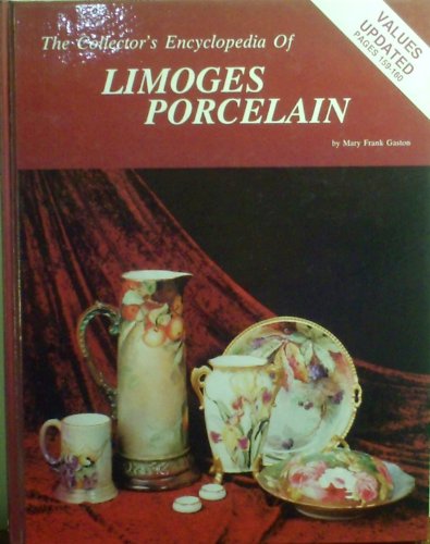 Imagen de archivo de The Collector's Encyclopedia of Limoges Porcelain a la venta por ThriftBooks-Atlanta