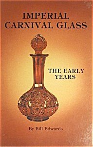 Imperial Carnival Glass: The Early Years